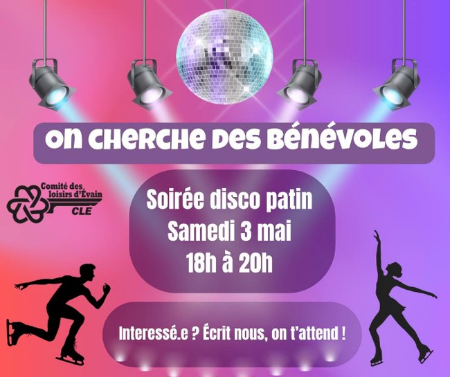 On cherche des bénévoles pour la soirée disco patin