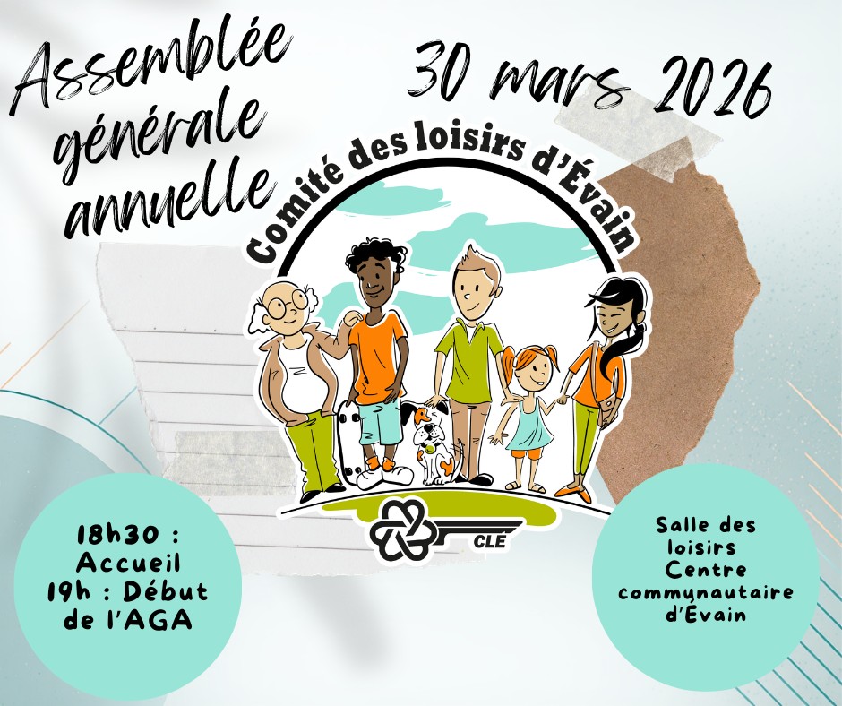 Assemblée générale annuelle du Comité des loisirs d'Évain