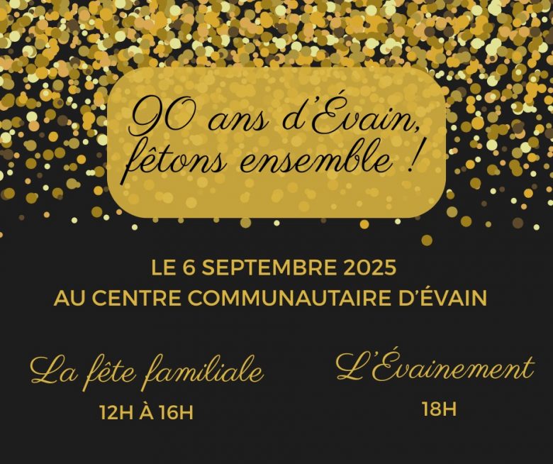 Fêtons ensemble: la fête familiale et l'ÉVAINement