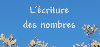 L'écriture des nombres