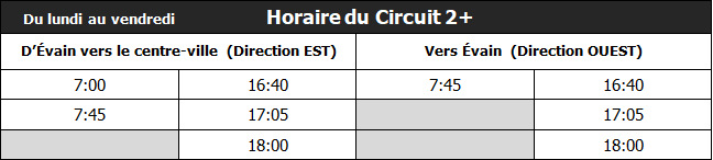 Horaire du Circuit 2+, vers le centre-ville, puis vers Évain Horaire du Circuit 2+, vers le centre-ville, puis vers Évain