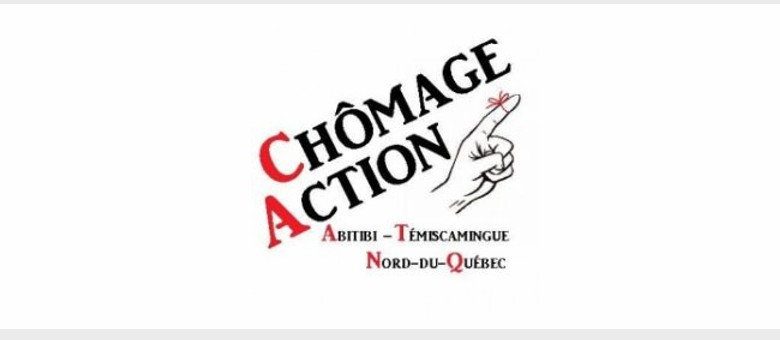 Chômage Action de l’Abitibi-Témiscamingue et du Nord-du-Québec