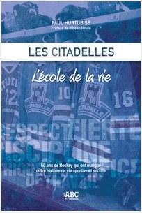 Les Citadelles - L'école de la vie